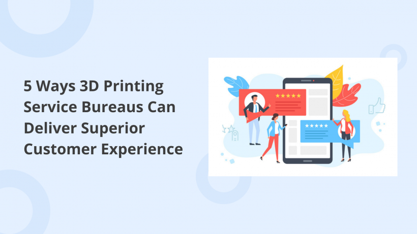 Elevate Customer Experience with 3D Printing Workflow Automation: 5 Proven Strategies