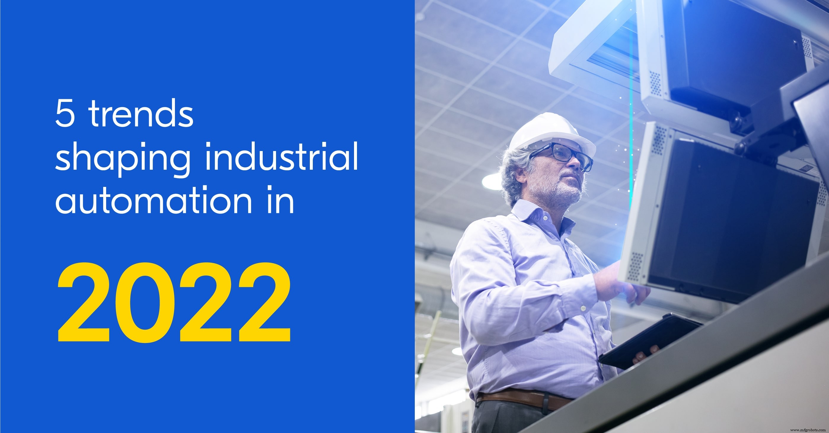 Top 5 Industrial Automation Trends for 2022