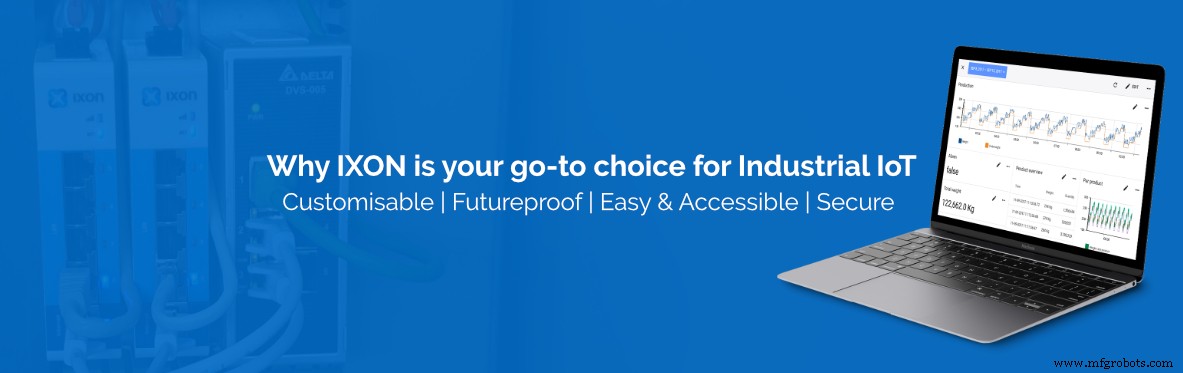Why IXON Is Your Ideal Industrial IoT and Remote Access Partner