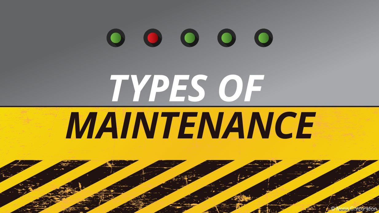 Understanding Maintenance Types: A Practical Comparison for Industrial Success