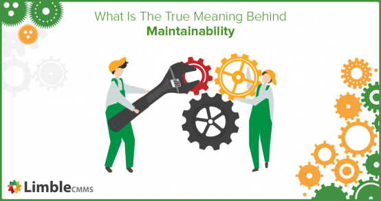 Understanding Maintainability: The Key to Reliable Asset Management