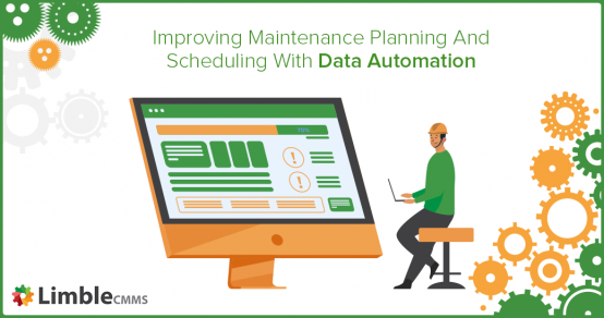 Enhancing Maintenance Planning & Scheduling Through Data Automation