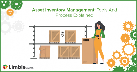 Asset Inventory Management: Tools, Processes, and Best Practices for Optimized Asset Performance