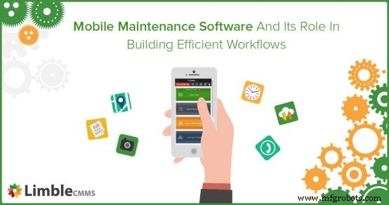 Mobile Maintenance Software: Driving Efficient Workflows