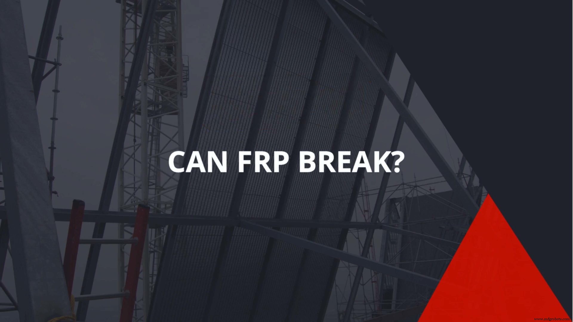 Can FRP Fail? Understanding the Limits of Fiber‑Reinforced Plastic