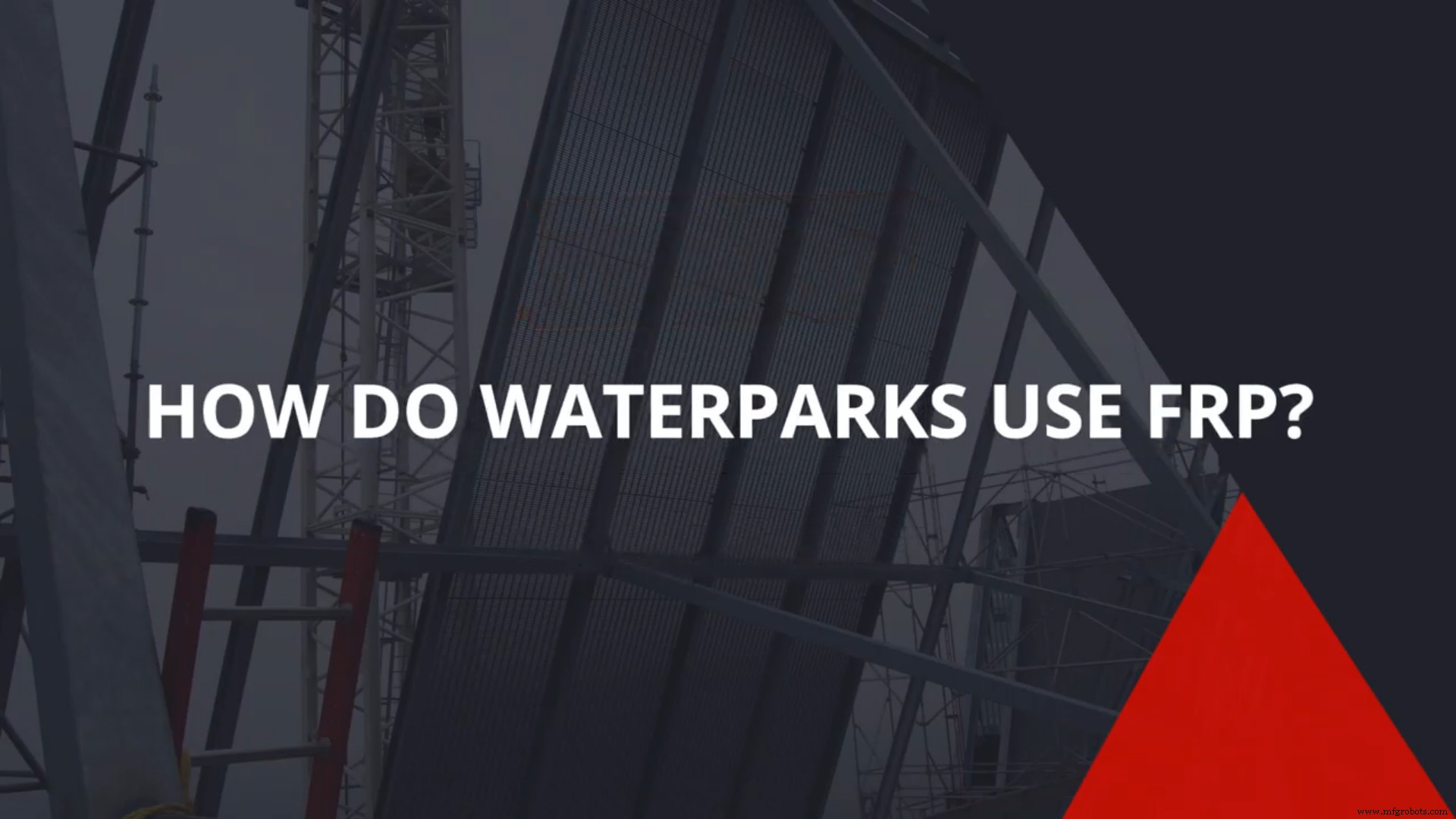 Why Waterparks Rely on FRP: Benefits, Applications, and Value