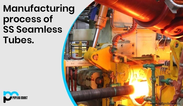 Expert Guide to Seamless Stainless Steel Tube Manufacturing