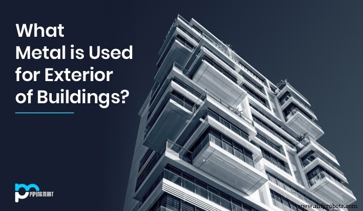 Choosing the Right Metal for Building Exteriors: Durability, Cost, and Aesthetics