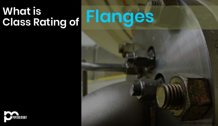Understanding Flange Pressure Ratings: How to Pick the Right Class