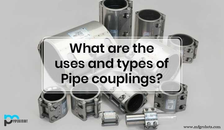 Understanding Pipe Couplings: Types, Functions, and Applications