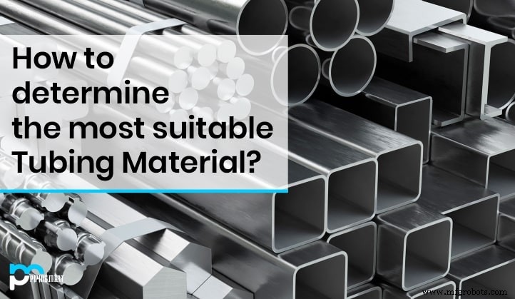 How to Choose the Right Tubing Material for Your Piping System