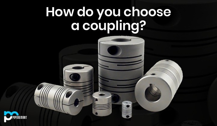 Choosing the Right Coupling: A Practical Guide to Fit, Performance, and Compliance
