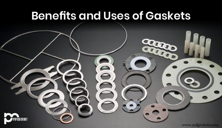Comprehensive Guide to Gasket Benefits, Materials, and Applications