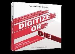 Book Review: Digitise or Die – A Blueprint for IoT-Driven Transformation