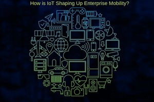 How IoT is Transforming Enterprise Mobility for Modern Businesses