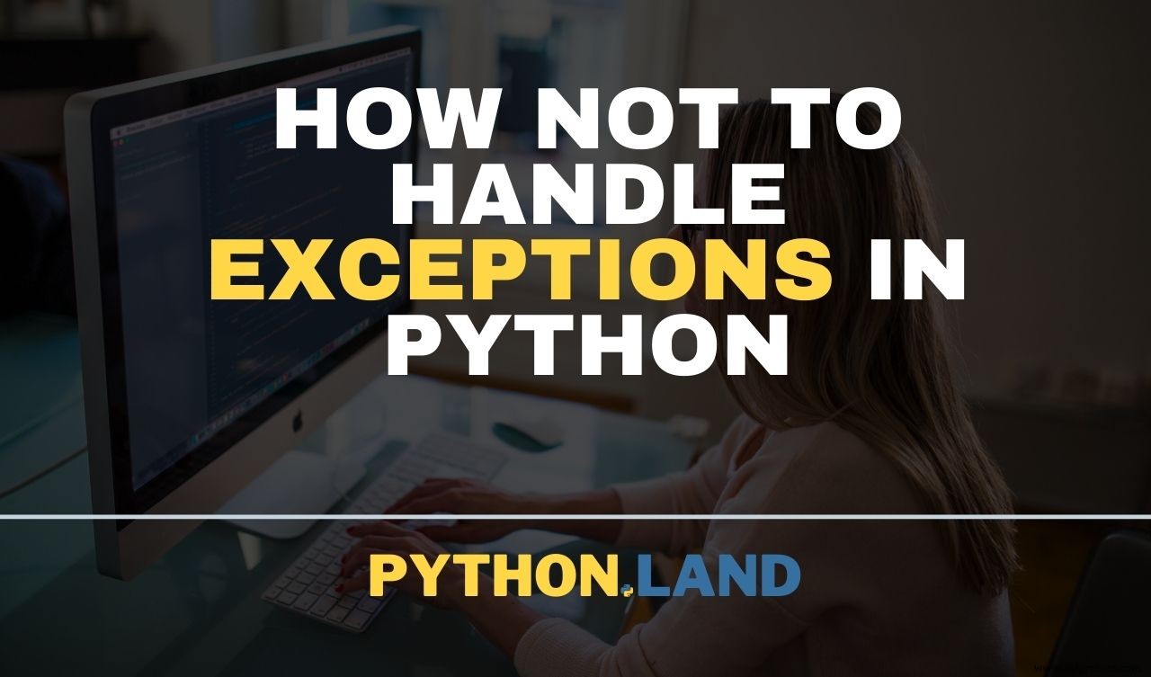 Avoiding Common Pitfalls: Proper Exception Handling in Python