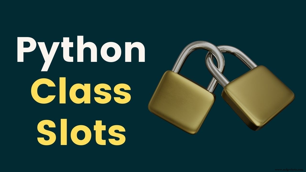 Mastering Python Class Slots: Optimize Memory & Speed