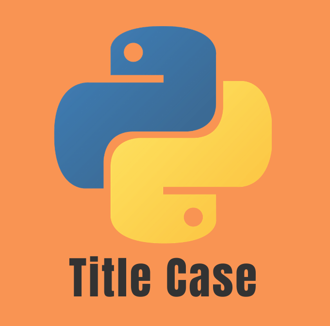 Convert Strings to Title Case with Python – Fast & Reliable