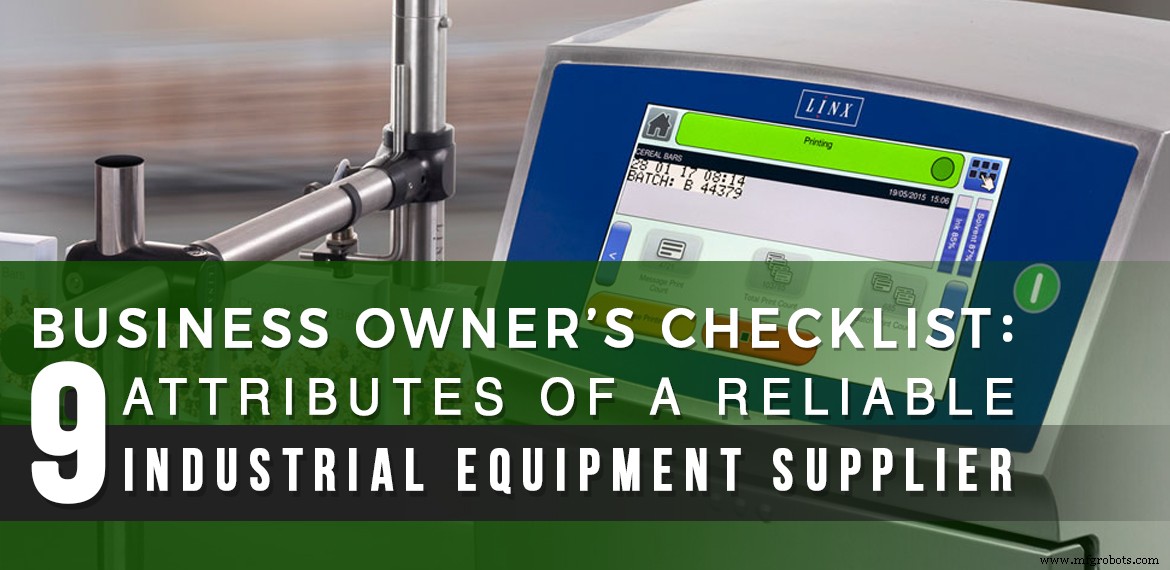 How to Spot a Trustworthy Industrial Equipment Supplier: 9 Key Traits Every Business Owner Should Know