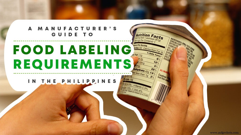 Comprehensive Guide for Philippine Food Manufacturers: Meeting Labeling Regulations
