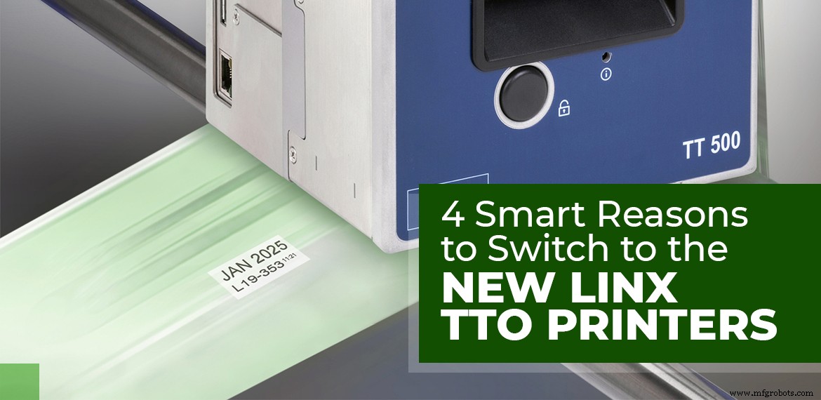 4 Key Benefits of Upgrading to Linx s New Thermal Transfer Overprinters