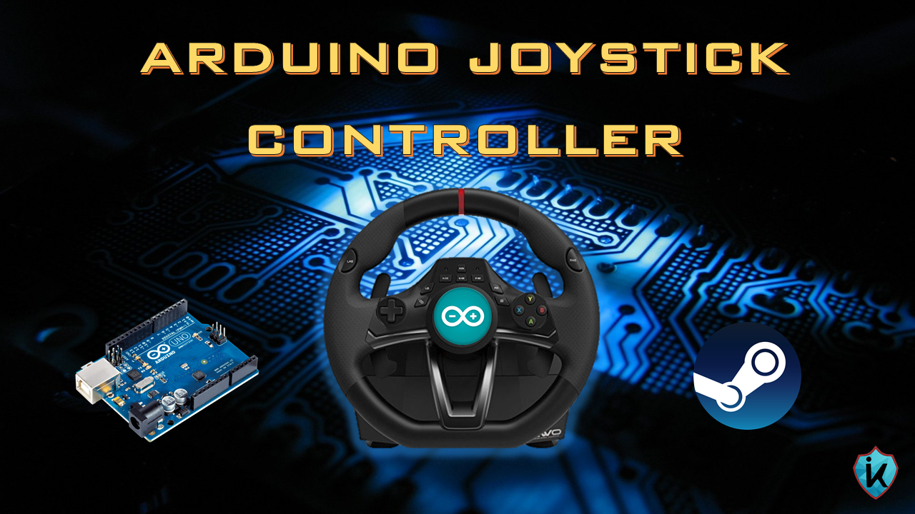 Build a Custom Arduino Joystick Steering Wheel for Gaming