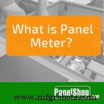 Panel Meters Explained: How They Monitor and Control Industrial Equipment