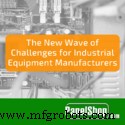 Navigating Emerging Challenges in Industrial Equipment Manufacturing