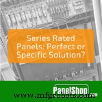 Series-Rated Panels: The Ideal Choice for Electrical Safety and Cost Efficiency