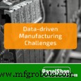Data-Driven Manufacturing: Overcoming Challenges in IoT, Industry 4.0, and Smart Factory Adoption