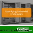 Choosing the Right Industrial Enclosures for Reliable Operations
