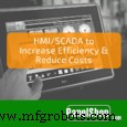 Boost Industrial Efficiency & Cut Costs with Advanced HMI/SCADA Solutions
