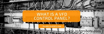 Understanding VFD Control Panels: Key to Reliable Manufacturing Operations