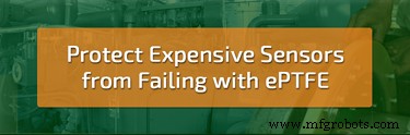 Safeguard High-Value Sensors with ePTFE: Proven Protection for Harsh Environments