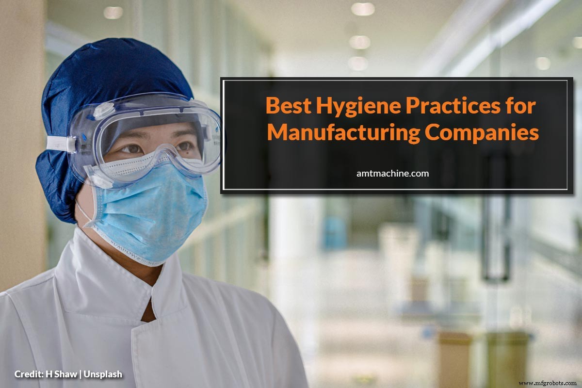 Essential Hygiene Protocols for Manufacturing Success