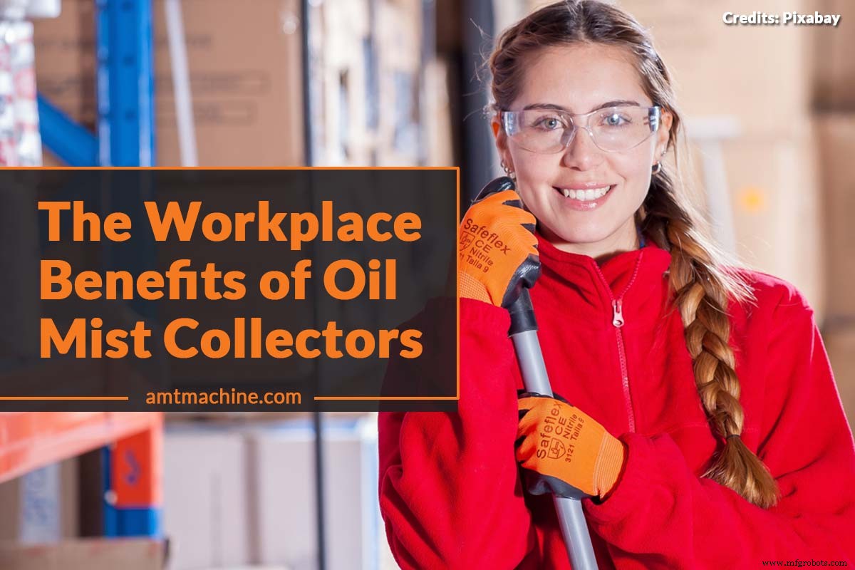 Enhancing Workplace Safety: Key Benefits of Oil Mist Collectors