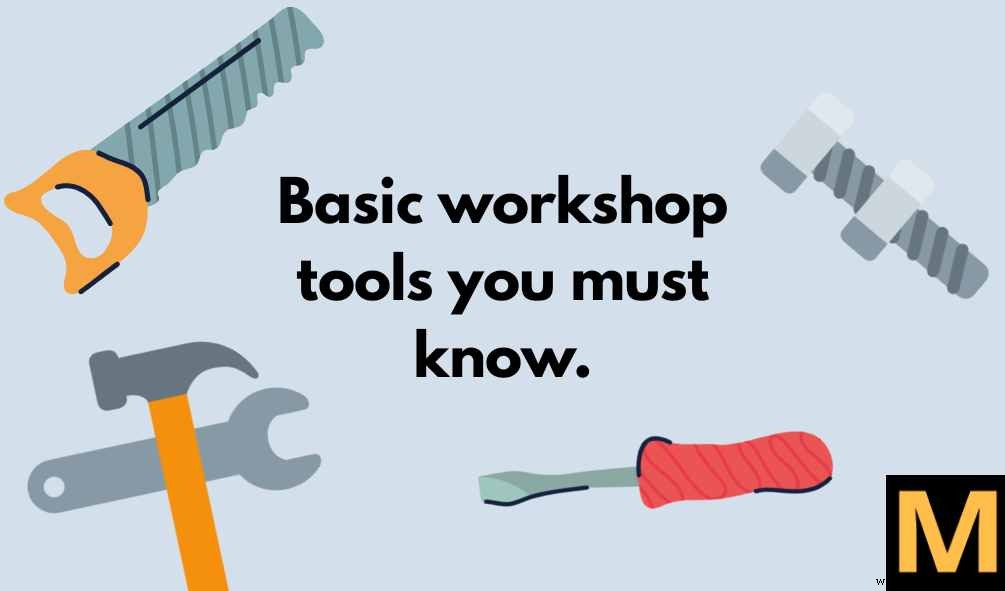 Essential Workshop Tools: A Comprehensive Guide