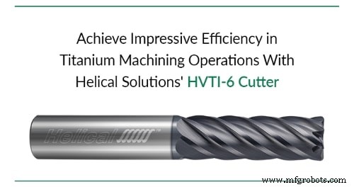 Significant Titanium Machining Savings Using Helical End Mills