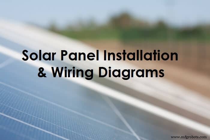 Professional Solar Panel Wiring & Installation Guide: Diagrams, Tips & Best Practices