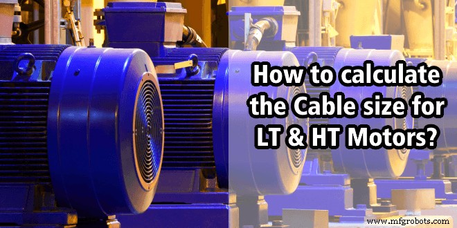 Precise Cable Size Calculation for LT & HT Motors: Safety, Efficiency, and Cost Savings