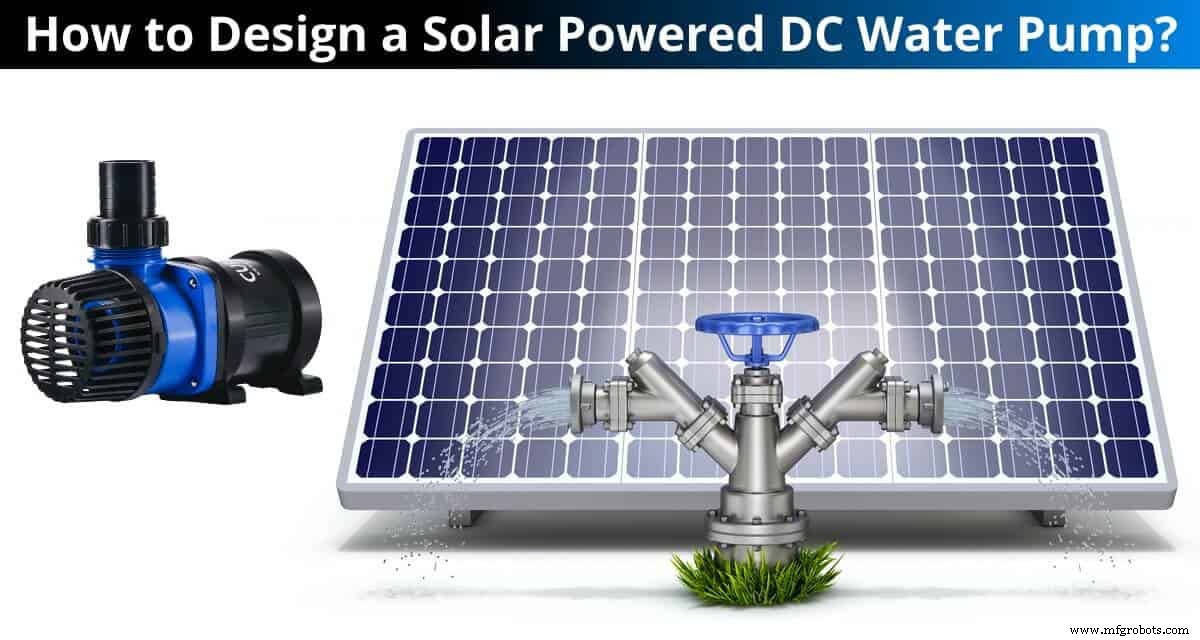Designing a Solar‑Powered DC Water Pump: A Step‑by‑Step Guide