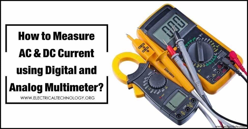 Measuring AC and DC Current with Digital and Analog Multimeters: A Practical Guide