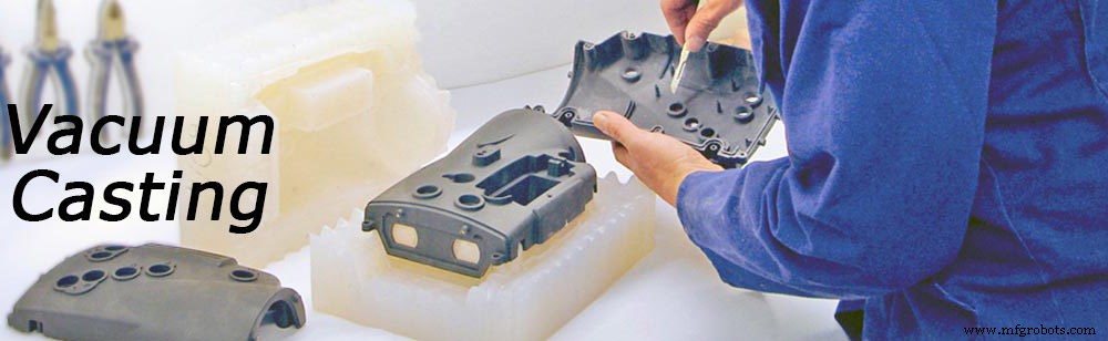 Why Vacuum Casting Is the Ideal Choice for Rapid Prototyping