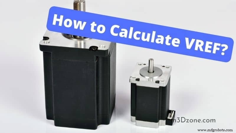 Calculating VREF for 3D Printer Stepper Motors: A Step‑by‑Step Guide