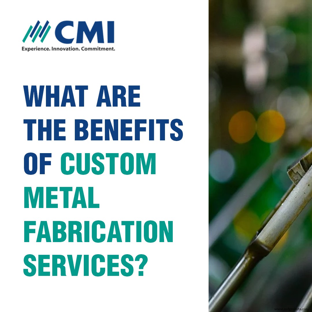 Custom Metal Fabrication: Top Benefits for Your Projects