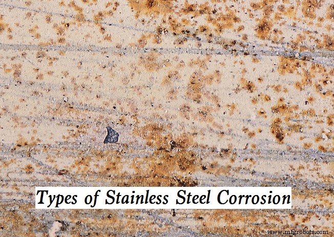 Understanding Stainless Steel Corrosion: Types, Causes, and Prevention