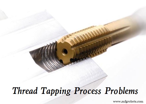 Thread Tapping Problems: Causes, Diagnostics & Solutions