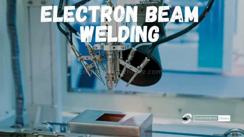 Electron Beam Welding Explained: Definition, Process, and Benefits