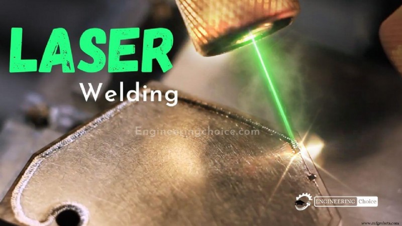 Laser Welding Explained: Techniques, Types, and Industrial Applications