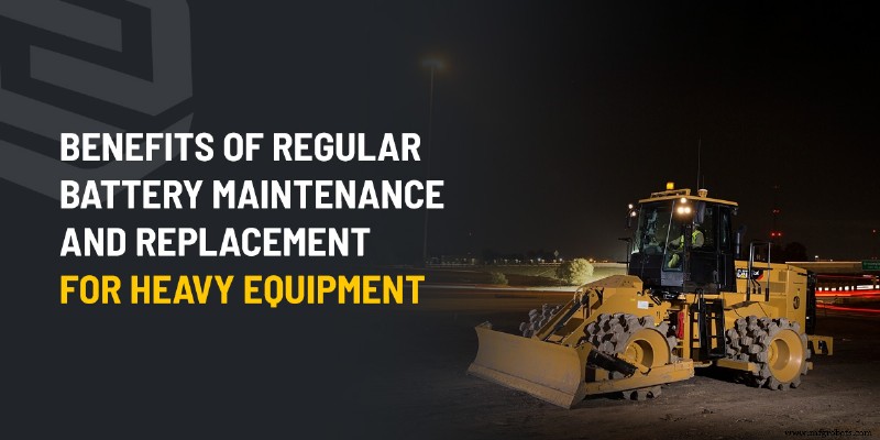 Maximizing Longevity: The Critical Role of Battery Maintenance and Replacement in Caterpillar Heavy Equipment